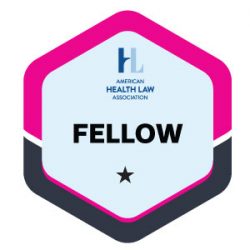 American Health Law Association Fellow