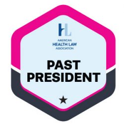American Health Law Association Past President